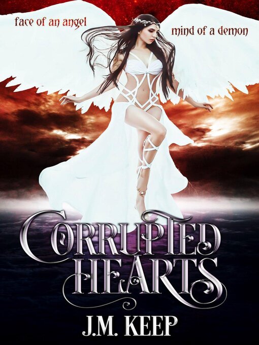 Title details for Corrupted Hearts by J.M. Keep - Available